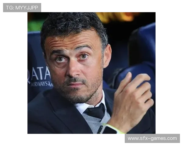 恩里克执教生涯深度解析:从战术革新到冠军之路 恩里克执教生涯深度解析:从战术革新到冠军之路